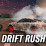 Drift Rush