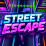 Street Escape