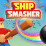 Ship Smasher